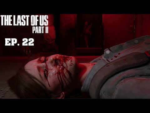 The Last of Us: Part II - Ep. 22 - The Confrontation
