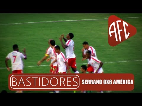 BASTIDORES E GOLS | SERRANO (PB) 0x6 AMÉRICA | SÉRIE D 2019
