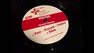 Past, Present, Future / Visitor / Passing Through [2002]