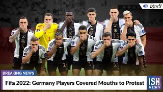 Fifa 2022: Germany Players Covered Mouths to Protest