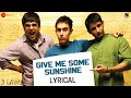 Give Me Some Sunshine - Lyrical | 3 Idiots | Aamir Khan, Madhavan, Sharman J | Suraj Jagan