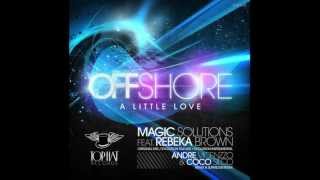 Magic Solutions feat Rebeka Brown - Offshore  (Andre Vicenzzo & Coco Silco Remix)