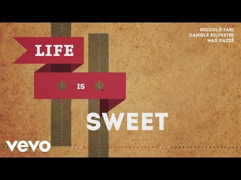 Fabi Silvestri Gazzè - Life Is Sweet - Videolyrics