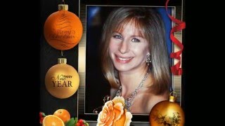 " It Must Have Been the Mistletoe" by Barbra Streisand