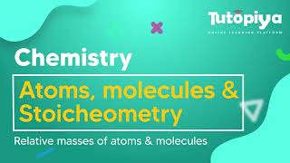 Relative masses of atoms and molecules