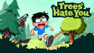 Trees Hate You trailer