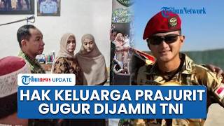 Panglima TNI Tegaskan Jaminan Hak Prajurit Gugur, Kapten Zulmi Dapat KPLB dan Beasiswa Anak