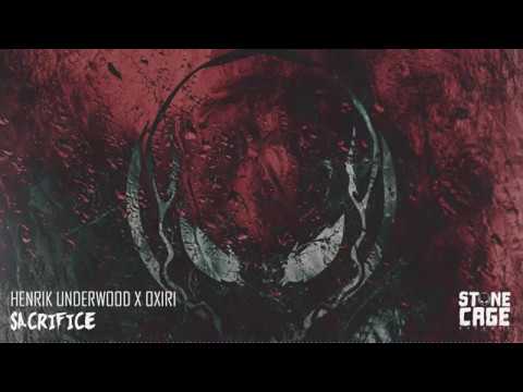 Henrik Underwood & OXIRI - Sacrifice (Radio Edit) [STONECAGE RECORDS]