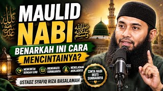 Download lagu MAULID NABI ﷺ‼️ BENARKAH INI CARA YANG BENAR MENCINTAI RASULULLAH? | Ustadz Syafiq Riza Basalamah mp3