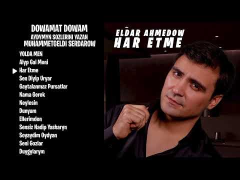 Eldar Ahmedow (NEW ALBUM 2024) Dowamat Dowam