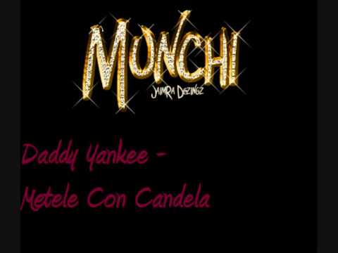 Daddy Yankee - Metele Con Candela