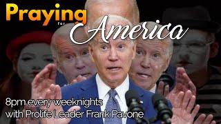PFL-Biden and His Lies - Praying for America - March 11, 2024