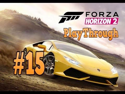Forza Horizon 2 Playthrough! Part 16 - Off Road B*tches!