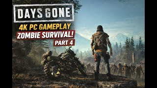 Days Gone PC Gameplay 4K Ultra | Intense Open-World Zombie Survival (Part-4)