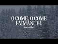 O Come, O Come Emmanuel (Official Lyric Video) | Rebecca Hart & Gateway
