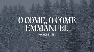 O Come, O Come Emmanuel (Official Lyric Video) | Rebecca Hart &amp; Gateway
