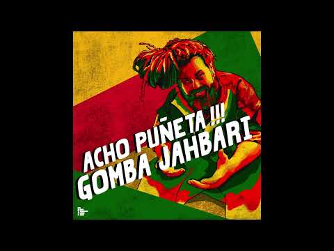Gomba Jahbari - Acho Puñeta
