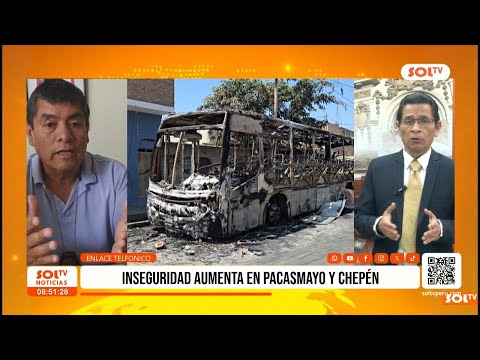 La Libertad: inseguridad aumenta en Pacasmayo y Chepén