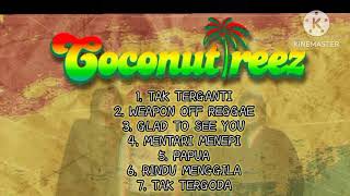 Download lagu COCONUT TREEZ - 7 LAGU FULL ALBUM TERBARU (LANGSAMKAN) #reggae mp3