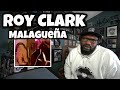 Roy Clark - Malagueña | REACTION