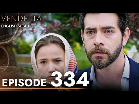 Vendetta - Episode 334 English Subtitled | Kan Cicekleri