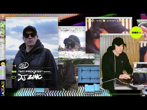 MY PROCESS 002: DJ ZINC