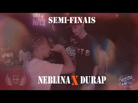 Neblina x Durap | SEMI FINAL | Edição 011 Batalha da Voz