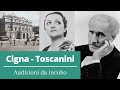 Gina Cigna - Arturo Toscanini: Audizioni da incubo