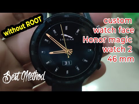 install custom watch faces in Honor magic watch 2 46mm without root