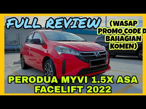 FULL REVIEW PERODUA MYVI 1.5X ASA FACELIFT 2022