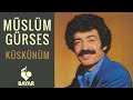 Müslüm Gürses - Küskünüm