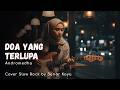 Doa Yang Terlupa Andromedha Cover By Senar Kayu Slow Rock Terbaik