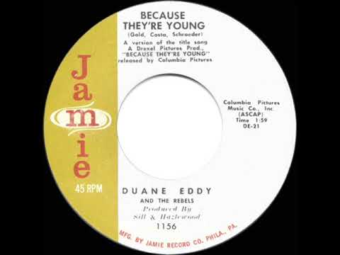 1960 HITS ARCHIVE: Because They’re Young - Duane Eddy