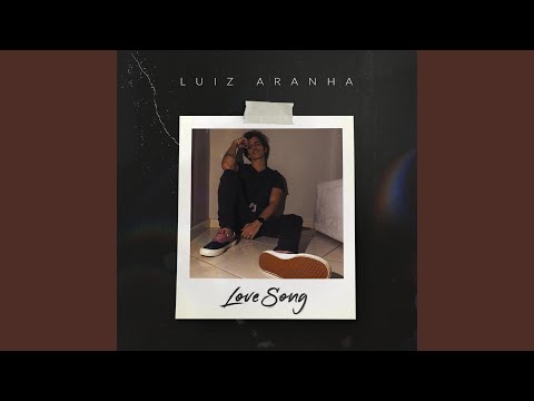 Love Song - Luiz Aranha