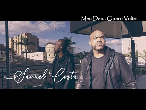 Quero Voltar - Samuel Costa