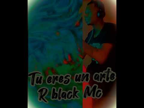R Black Mc ❌ [Tu eres un arte] " the other planet"