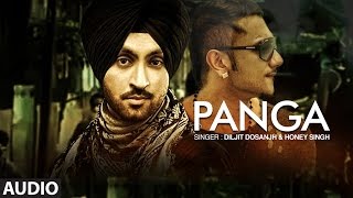 "Diljit Dosanjh" | Honey Singh | Panga Full Audio Song | The
