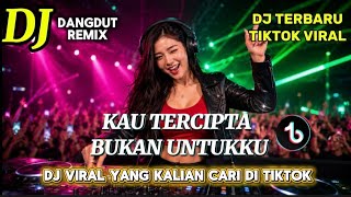 Download lagu DJ REMIX KAU TERCIPTA BUKAN UNTUKKU (RATIH PURWASIH) DJ Tiktok Viral 2026 Full bass paling di cari mp3 Download lagu DJ REMIX KAU TERCIPTA BUKAN UNTUKKU (RATIH PURWASIH) DJ Tiktok Viral 2026 Full bass paling di cari mp3