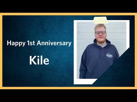 Congratulations Kile - 1 Year!