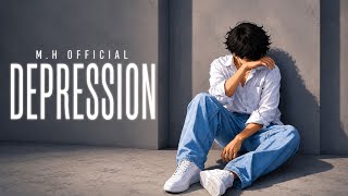 Download lagu M.H – DEPRESSION mp3 Download lagu M.H – DEPRESSION mp3