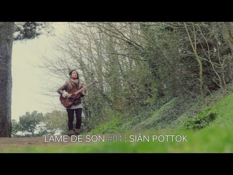 Siân Pottok : Come On + Sponge Man + Cigarette | LAME DE SON #4