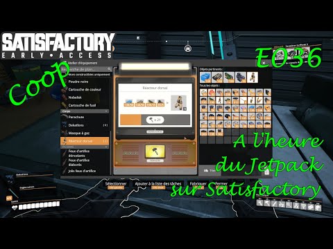 A l'heure du Jetpack | Let's Play Satisfactory Coop [FR] E036