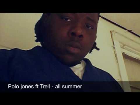 Polo jones ft Trell -all summer