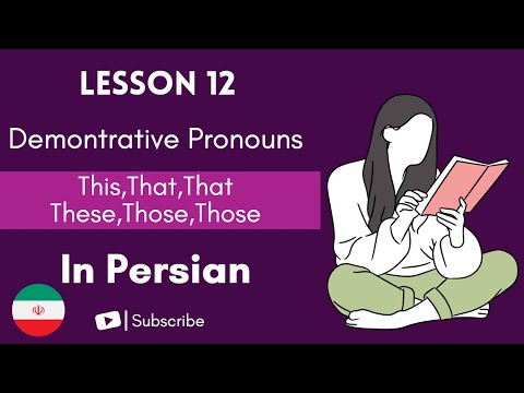 Demontrative Pronouns This,That,That These,Those,Those (In Persian)