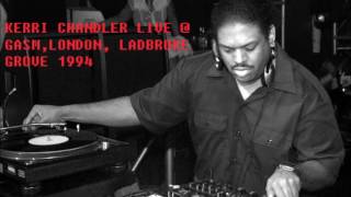 Kerri Chandler live @ GASM, London, Ladbroke Grove 1994