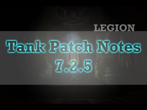 Tank Patch Notes 7.2.5 + General First Impressions.