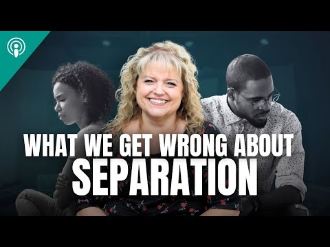 Watch — How SEPARATION Can Save Your Marriage — The Marriage Podcast