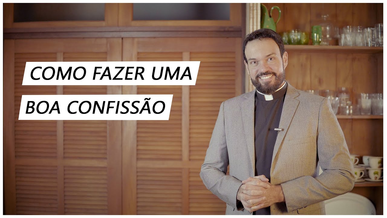 Roteiro para fazer uma boa confissão | Padre Adriano Zandoná