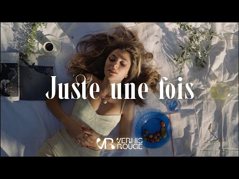Vernis Rouge - Juste une fois (Clip officiel)