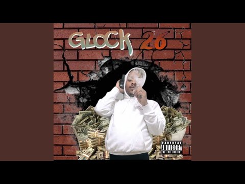 Glock 26 (feat. Bigslime, Dodi & Ay scoot)